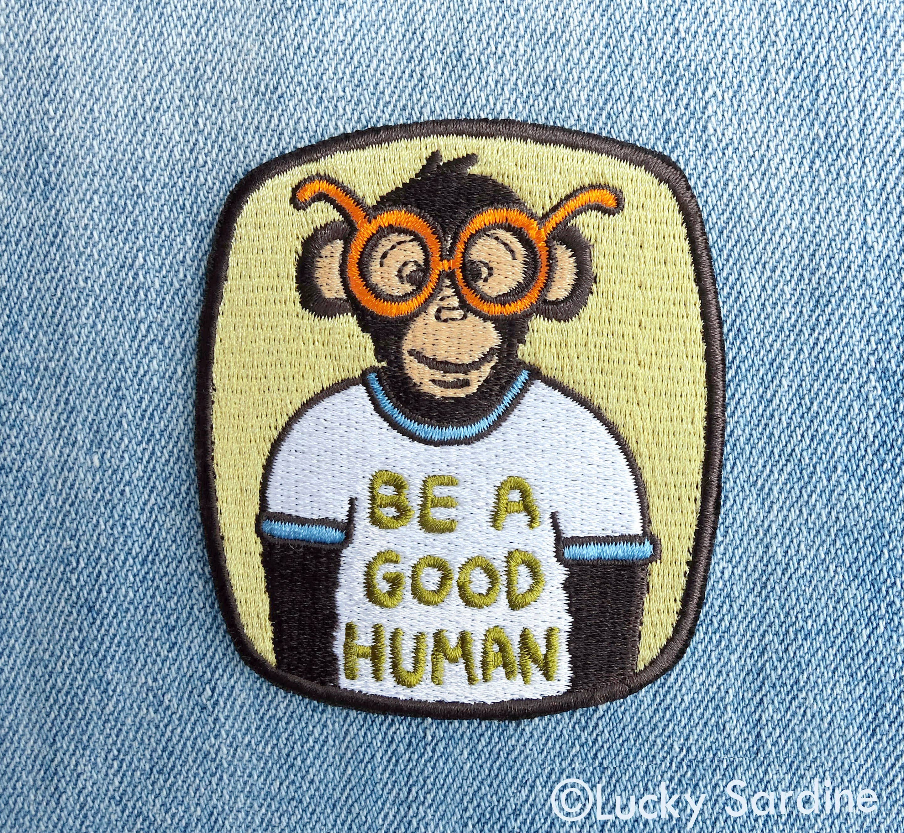 BE A GOOD HUMAN, Ape Chimpanzee Embroidered Patch