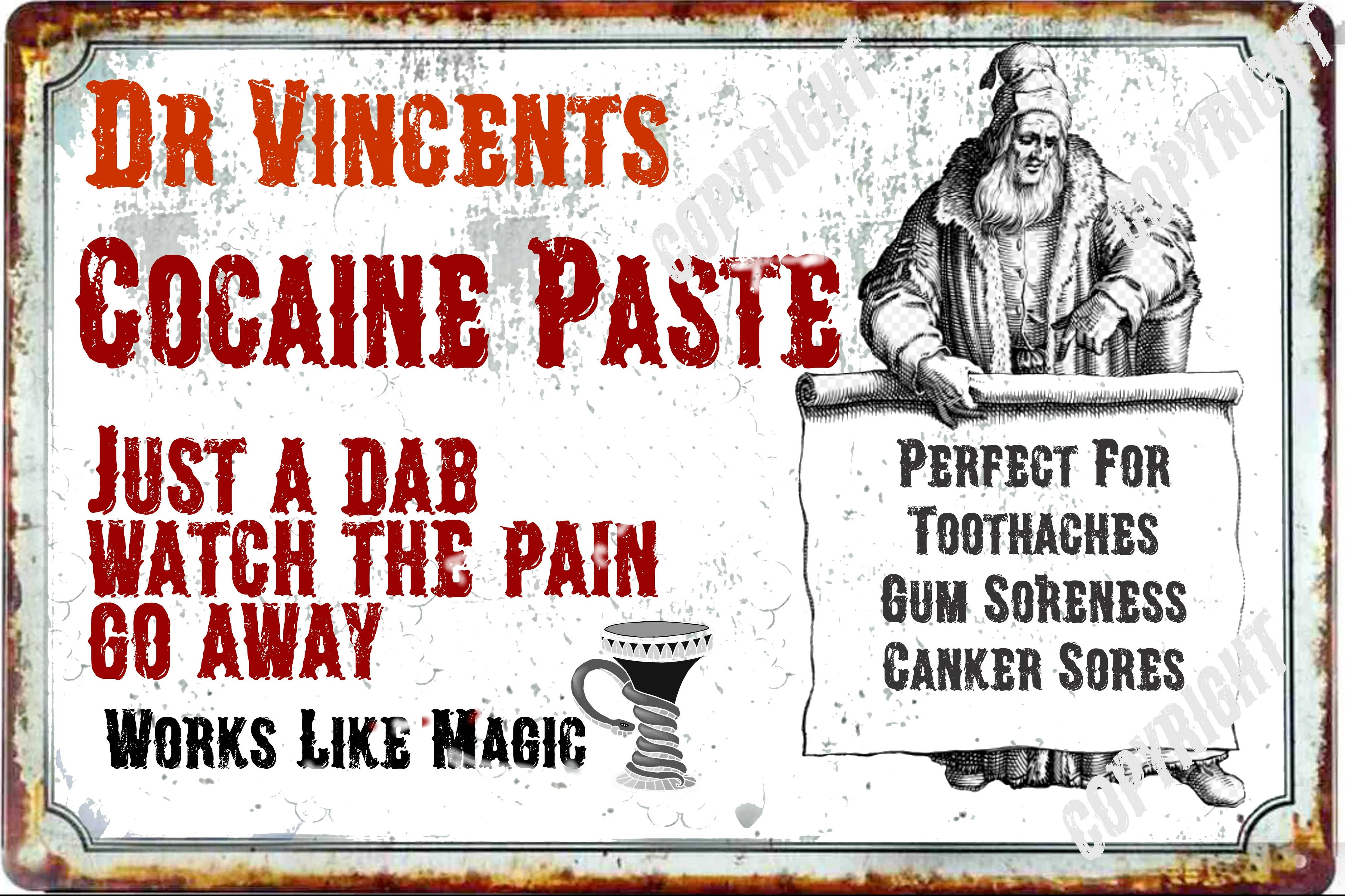 BMS BIZ - Dr Vincent Cocaine Paste Just a Dab wil do 8 x 12" Tin Sign