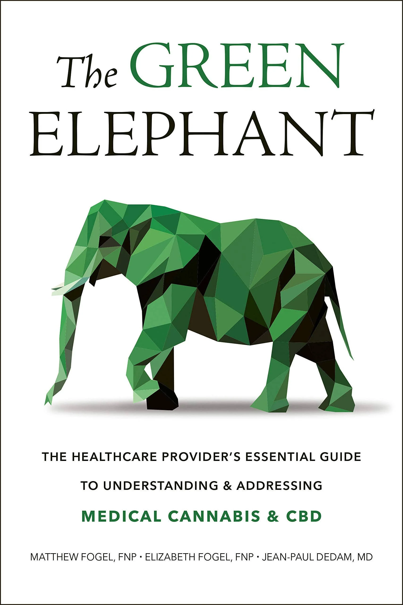 Green Elephant: Understanding & Addressing Medical Cannabis