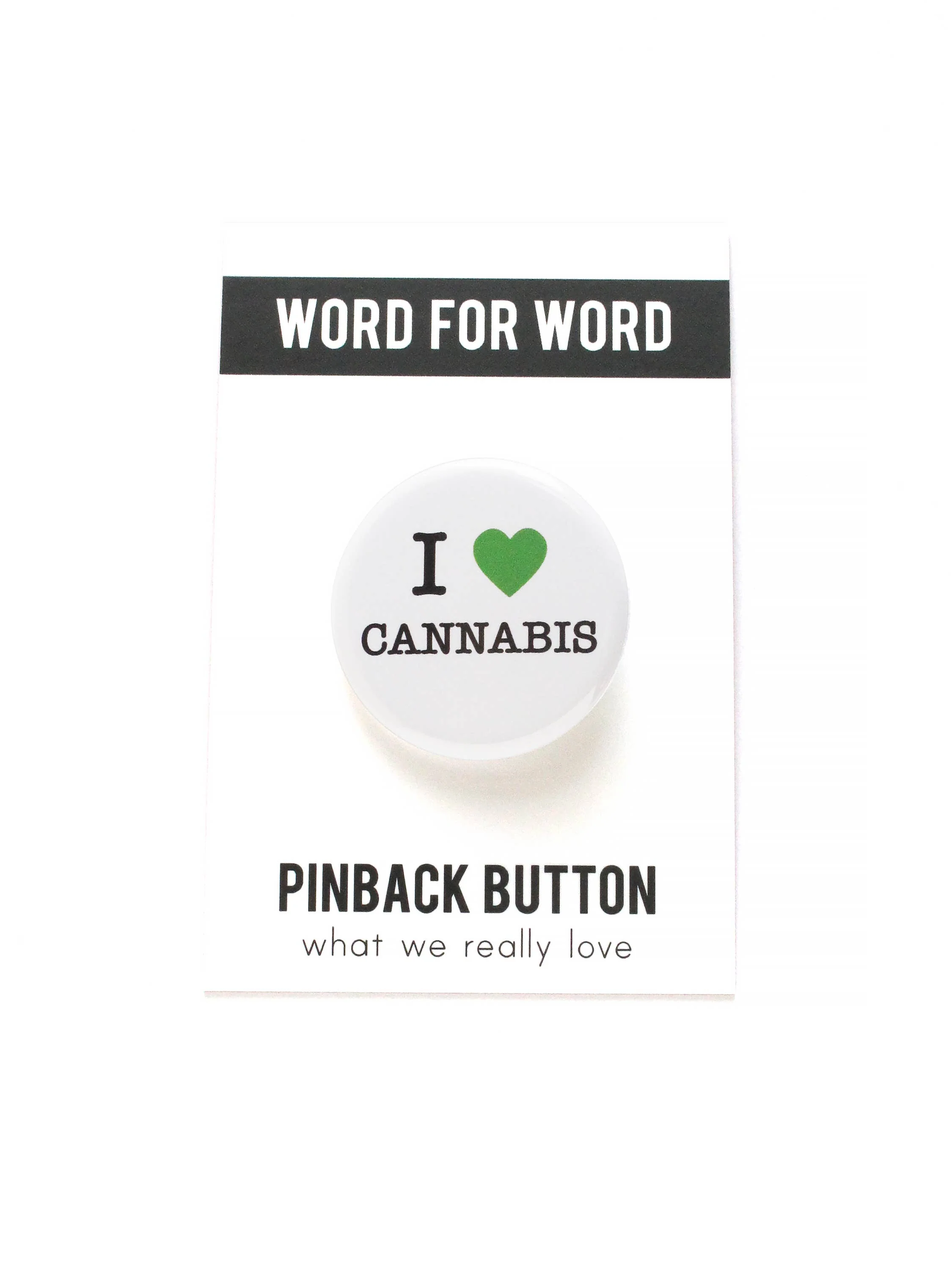 I LOVE CANNABIS green heart pinback button 420