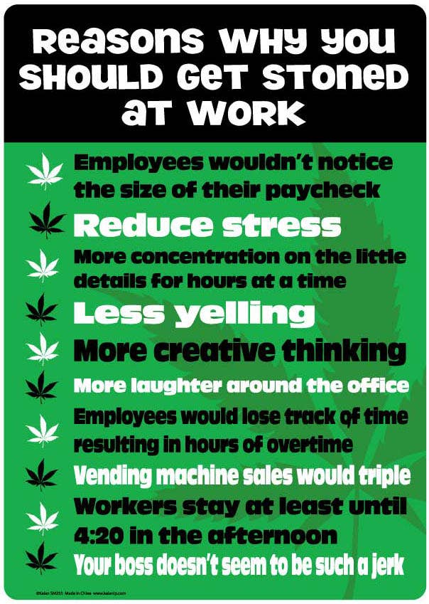 Metal Sign Reasons To Smoke Pot At Work