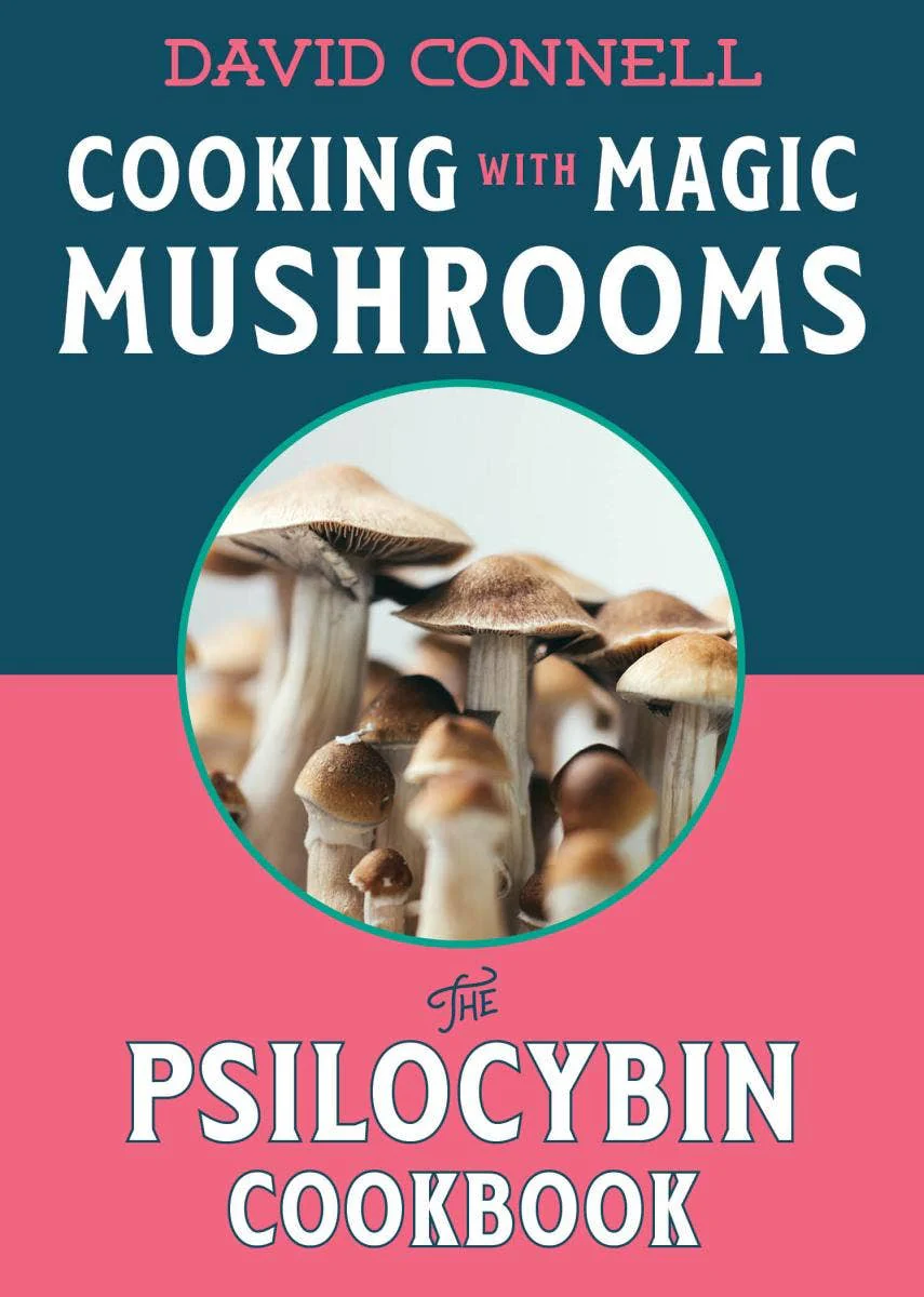 Cooking with Magic Mushrooms: The Psilocybin Cookbook - Image 2