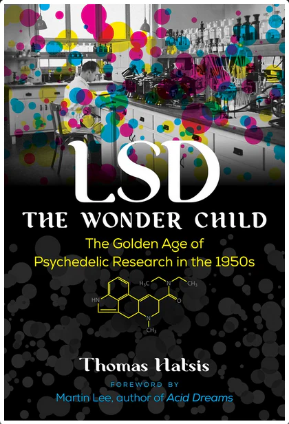 LSD - The Wonder Child: Golden Age of Psychedelic Research