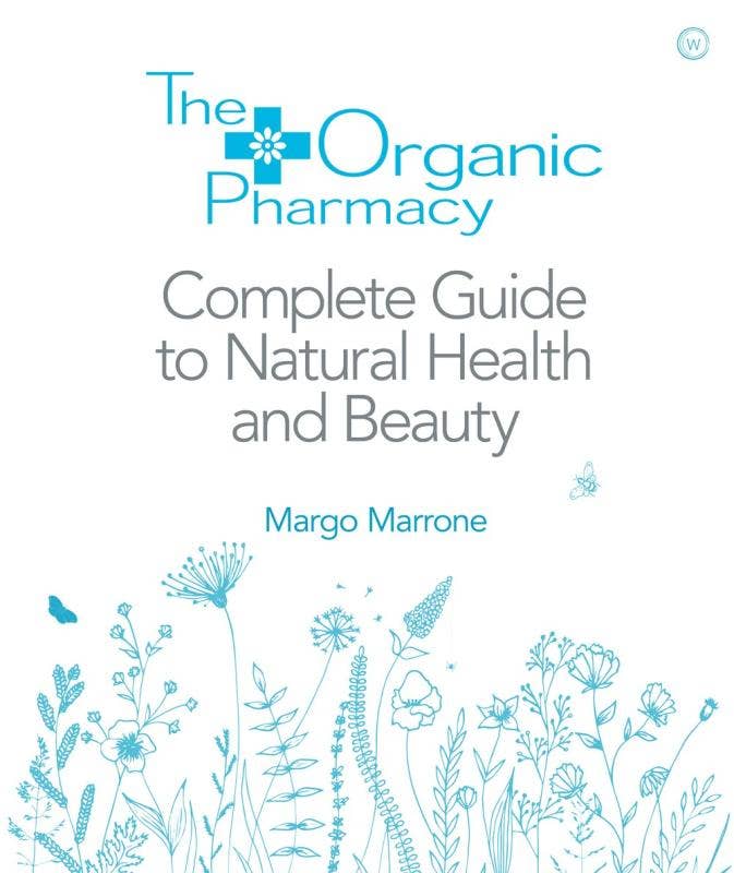 Organic Pharmacy Complete Guide to Natural Health
