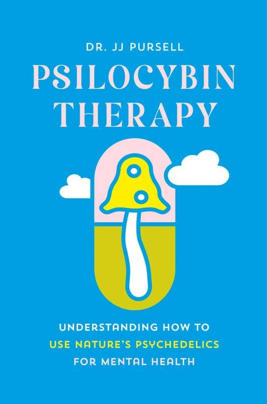 Psilocybin Therapy: Use Psychedelics for Mental Health