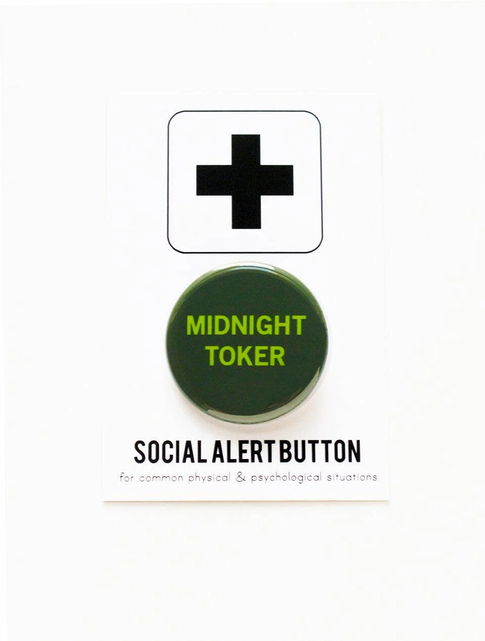 MIDNIGHT TOKER cannabis pinback button