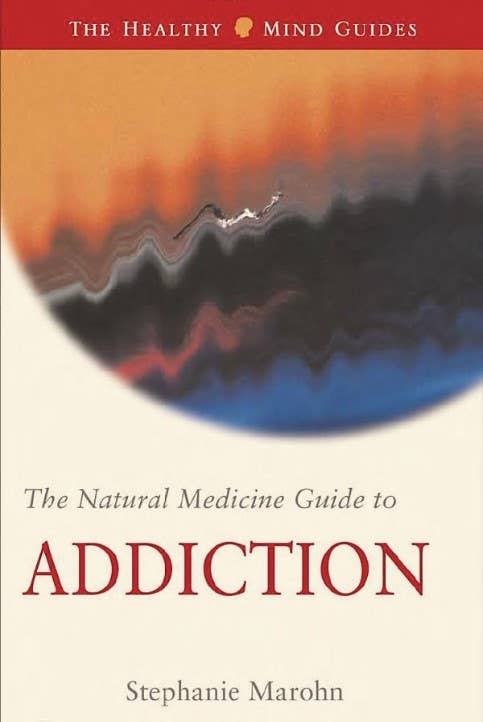 Natural Medicine Guide to Addiction
