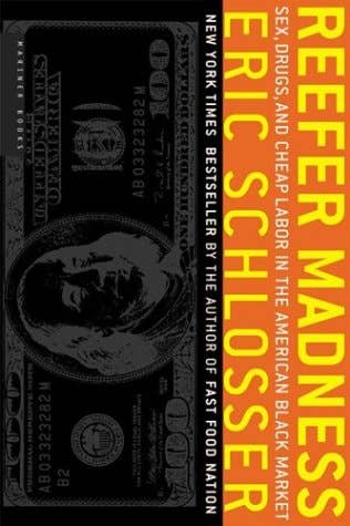 Reefer Madness: Sex, Drugs, and Cheap Labor in the American