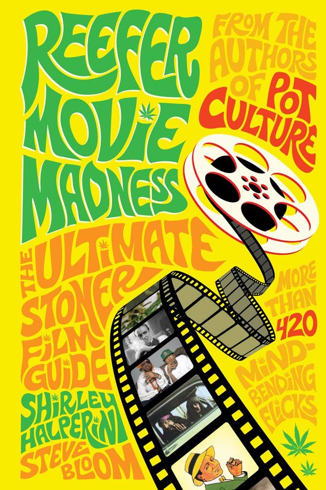 Reefer Movie Madness: The Ultimate Stoner Film Guide