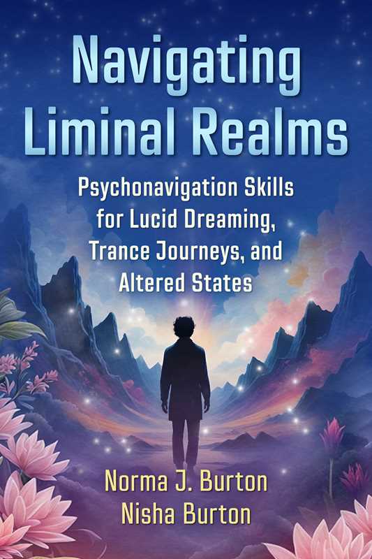 Navigating Liminal Realms by Norma J. Burton