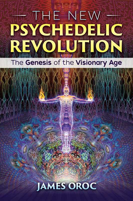 New Psychedelic Revolution by James Oroc: Paperback; 480 pages / English