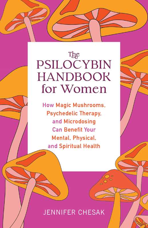 Psilocybin Handbook for Women by Jennifer  Chesak