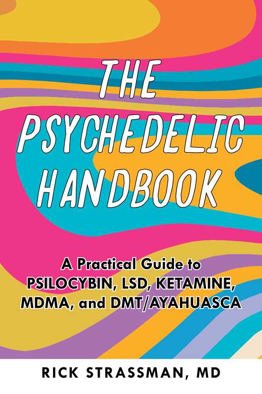 Psychedelic Handbook by Rick Strassman: Paperback; 216 pages / English