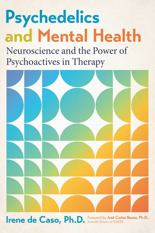 Psychedelics and Mental Health by Irene de Caso