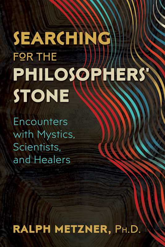 Searching for the Philosophers' Stone by Ralph Metzner: Paperback; 224 pages / English