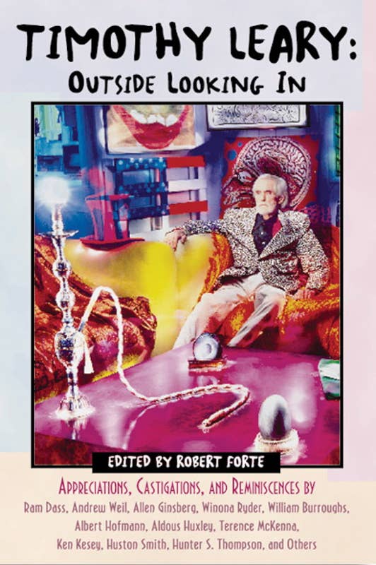 Timothy Leary: Outside Looking In by