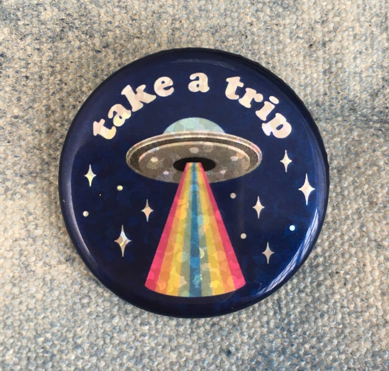 Take a Trip UFO Button Pin  - Holographic