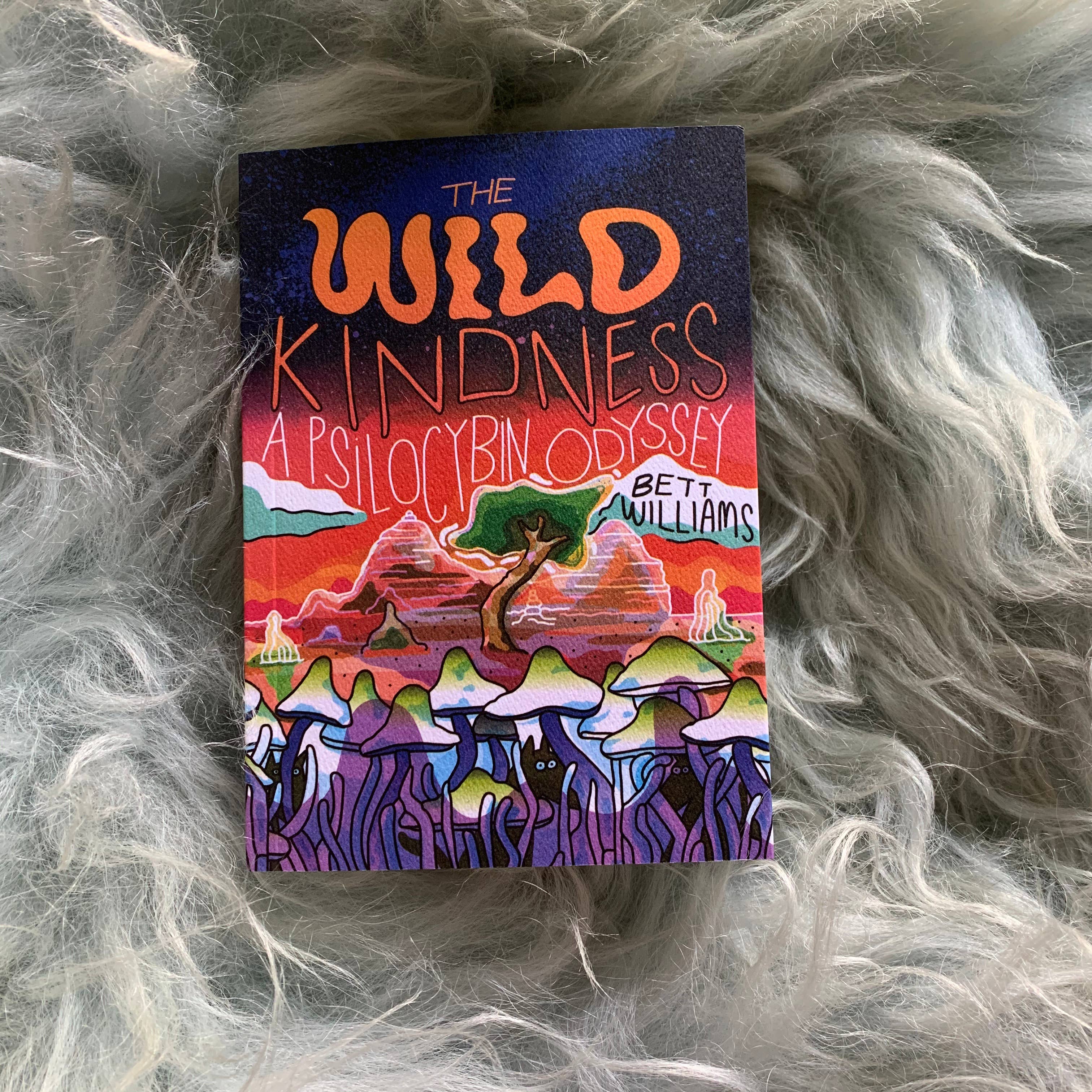 The Wild Kindness: A Psilocybin Odyssey