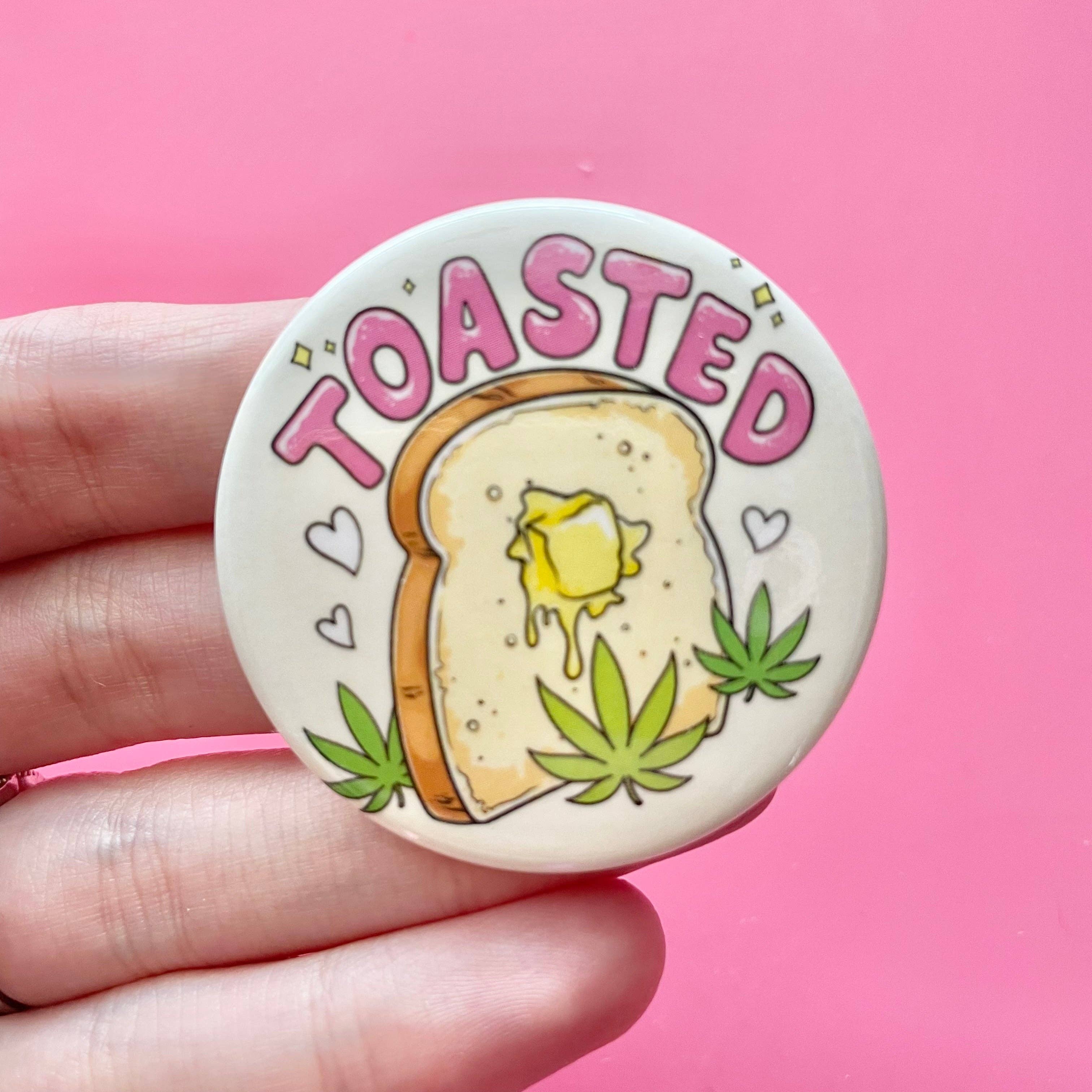 TOASTED Button 1.75"