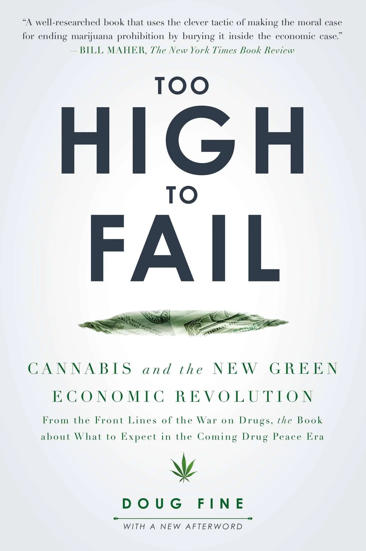Too High to Fail: Cannabis the New Green Economic Revolution