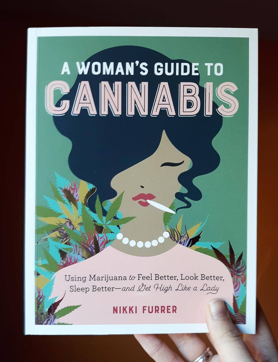 Woman's Guide to Cannabis: Get High Like a Lady